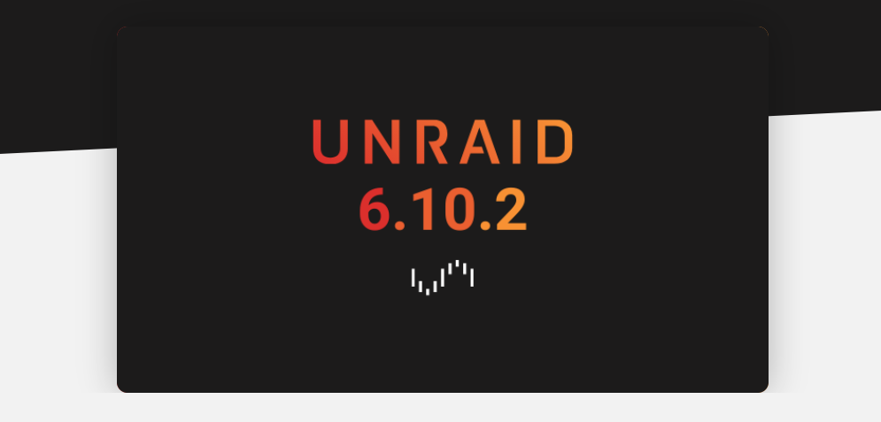 unRAID | Upgrade to 6.10.2